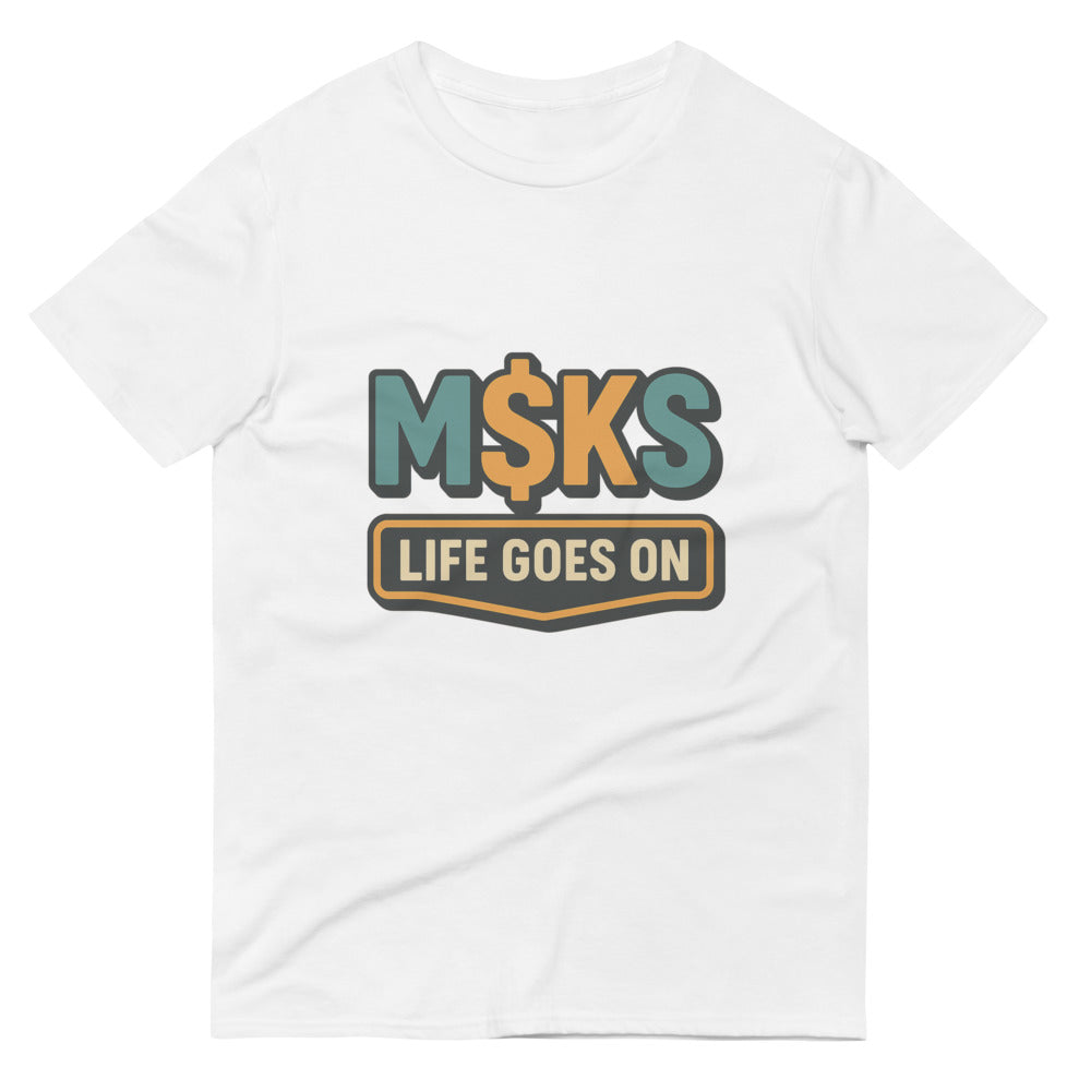 M$KS Life Goes On Badge - White