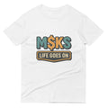 M$KS Life Goes On Badge - White