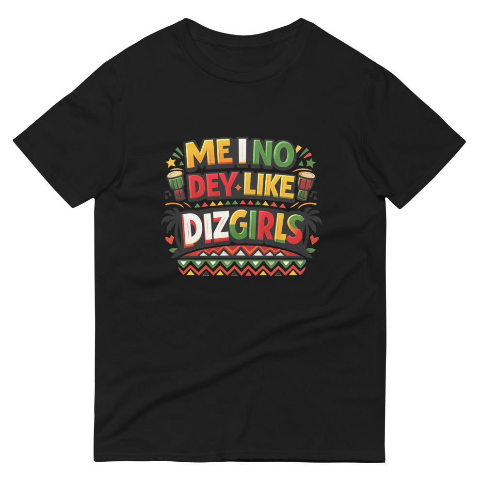 No Dey Like DizGirls Print - Black